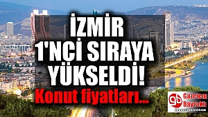 İzmir konut fiyatları en fazla yükselen il oldu