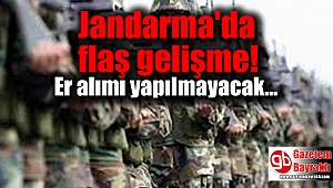 Jandarma'da flaş gelişme: Er alımı yapılmayacak