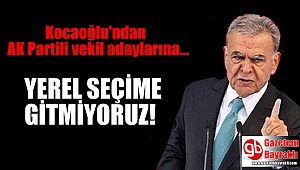 Kocaoğlu'ndan AK Parti'li vekil adaylarının eleştirilerine cevap