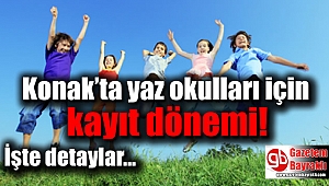 Konak'ta yaz okulları için kayıt dönemi