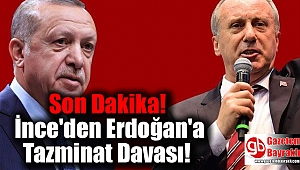 Son Dakika: İnce'den Erdoğan'a Tazminat Davası