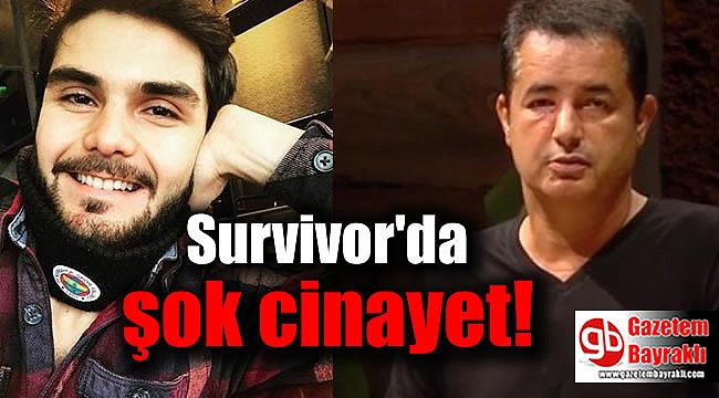 Survivor'da şok cinayet