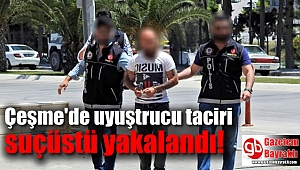 Uyuşturucu tacirine suçüstü