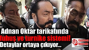 Adnan Oktar tarikatında fuhuş ve turnike sistemi