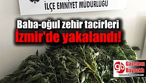 Baba-oğul zehir tacirleri İzmir'de yakalandı