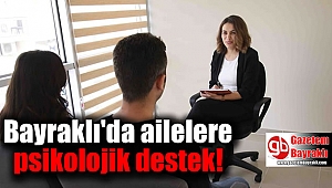 Bayraklı'da ailelere psikolojik destek