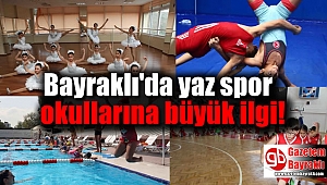 Bayraklı'da yaz spor okullarına büyük ilgi
