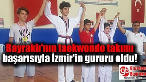 Bayraklı'nın taekwondo takımı göz doldurdu