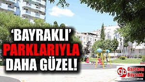 Bayraklı parklarıyla daha güzel