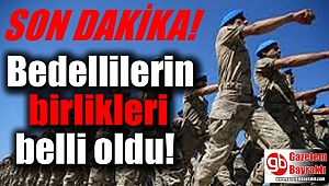 Bedellilerin birlikleri belli oldu