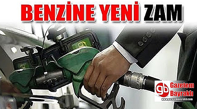 Benzine yine zam