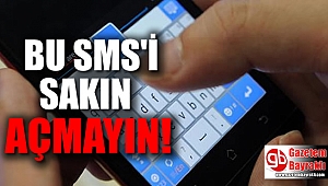 Bu sms'i sakın açmayın