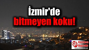 Cumartesi İzmir'i kaplayan koku devam ediyor
