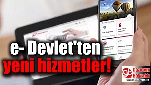 e- Devlet'ten yeni hizmetler