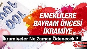 Emekliye bayram ikramiyesi ne zaman ödenecek