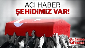Giresun'dan acı haber: 1 Askerimiz şehit