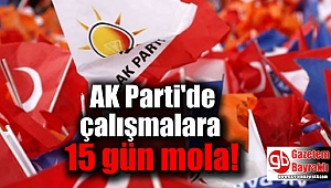 İzmir AK Parti'de çalışmalara 15 gün mola