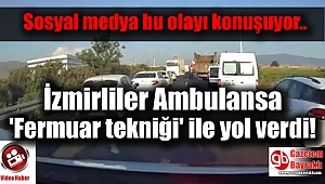 İzmirliler Ambulansa 'fermuar tekniği' ile yol verdi