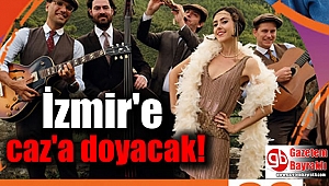 İzmir caz'a doyacak