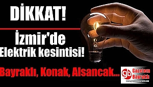 İzmir'de elektrik kesintisi (16-17-18 Temmuz 2018)