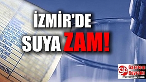 İzmir'de suya zam