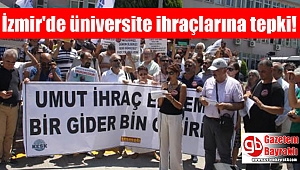 İzmir'de üniversite ihraçlarına tepki