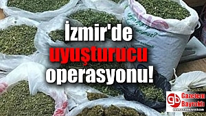 İzmir'de uyuşturucu operasyonu