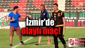 İzmir'deki futbol karşılaşmasında olay çıktı