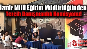 İzmir Milli Eğitim Müdürlüğünden Tercih Danışmanlık Komisyonu