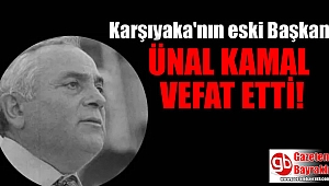 Karşıyaka'nın eski Başkanı Ünal Kamalı vefat etti
