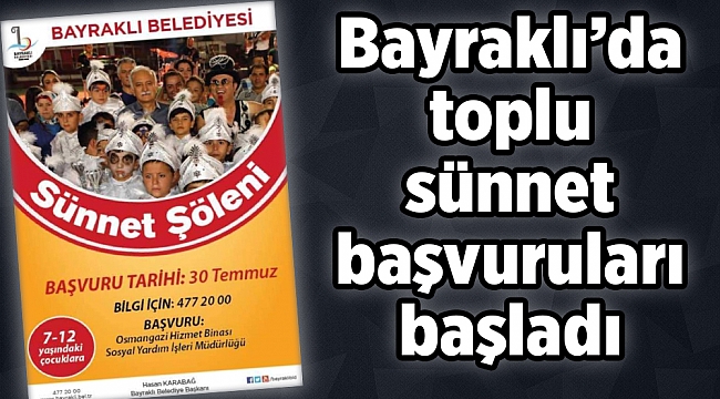 Bayraklı'da toplu sünnet başvuruları başladı