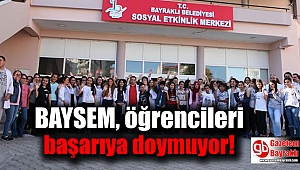 BAYSEM, öğrencileri başarıya doymuyor