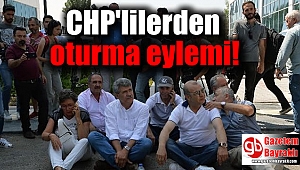 CHP'lilerden oturma eylemi