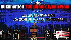 Hükümetten '100 Günlük Eylem Planı'