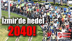 İzmir'de hedef 2040