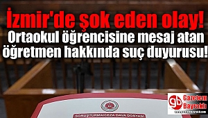 İzmir'de ortaokul öğrencisine mesaj atan öğretmen hakkında suç duyurusu