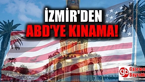 İzmir'den ABD'ye kınama
