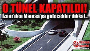 İzmir'den Manisa'ya gidecekler dikkat