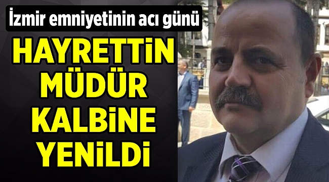 İzmir emniyetinin acı günü