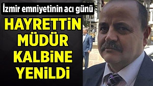 İzmir emniyetinin acı günü