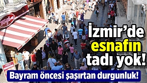 İzmir esnafına bayram gelmedi