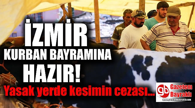 İzmir Kurban Bayramına hazır