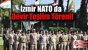 İzmir NATO da Devir Teslim Töreni