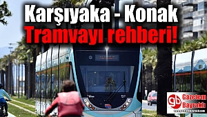 Karşıyaka - Konak Tramvayı rehberi