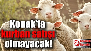 Konak'ta kurban satışı olmayacak