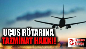 Uçağı rötar yapana tazminat