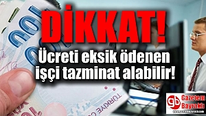 Ücreti eksik ödenen işçi tazminat alabilir