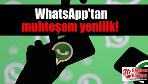WhatsApp kullanıcılarını çok sevindirecek yenilik