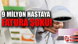 9 milyon hastaya sürpriz fatura