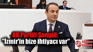 AK Partili Şengül:
